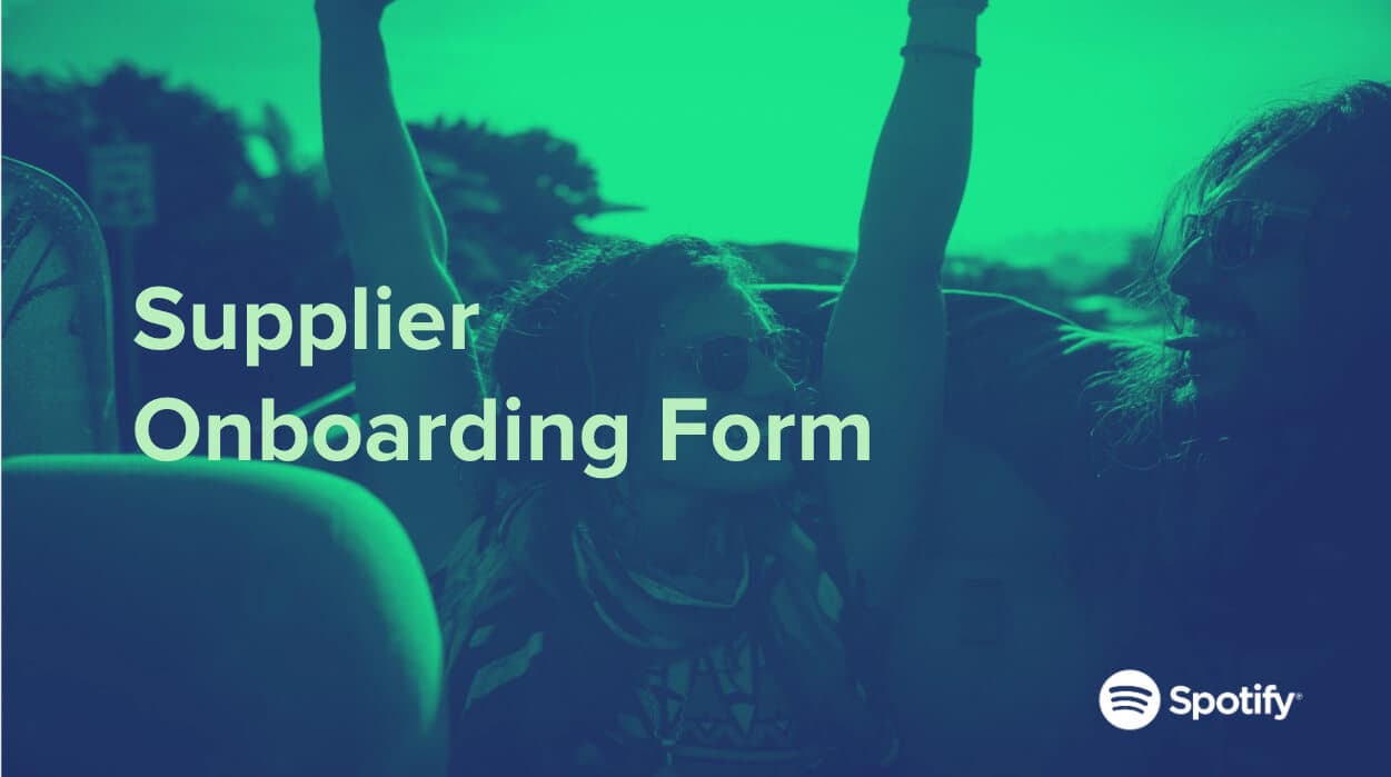 Completing Spotify’s Supplier Onboarding Questionnaire
